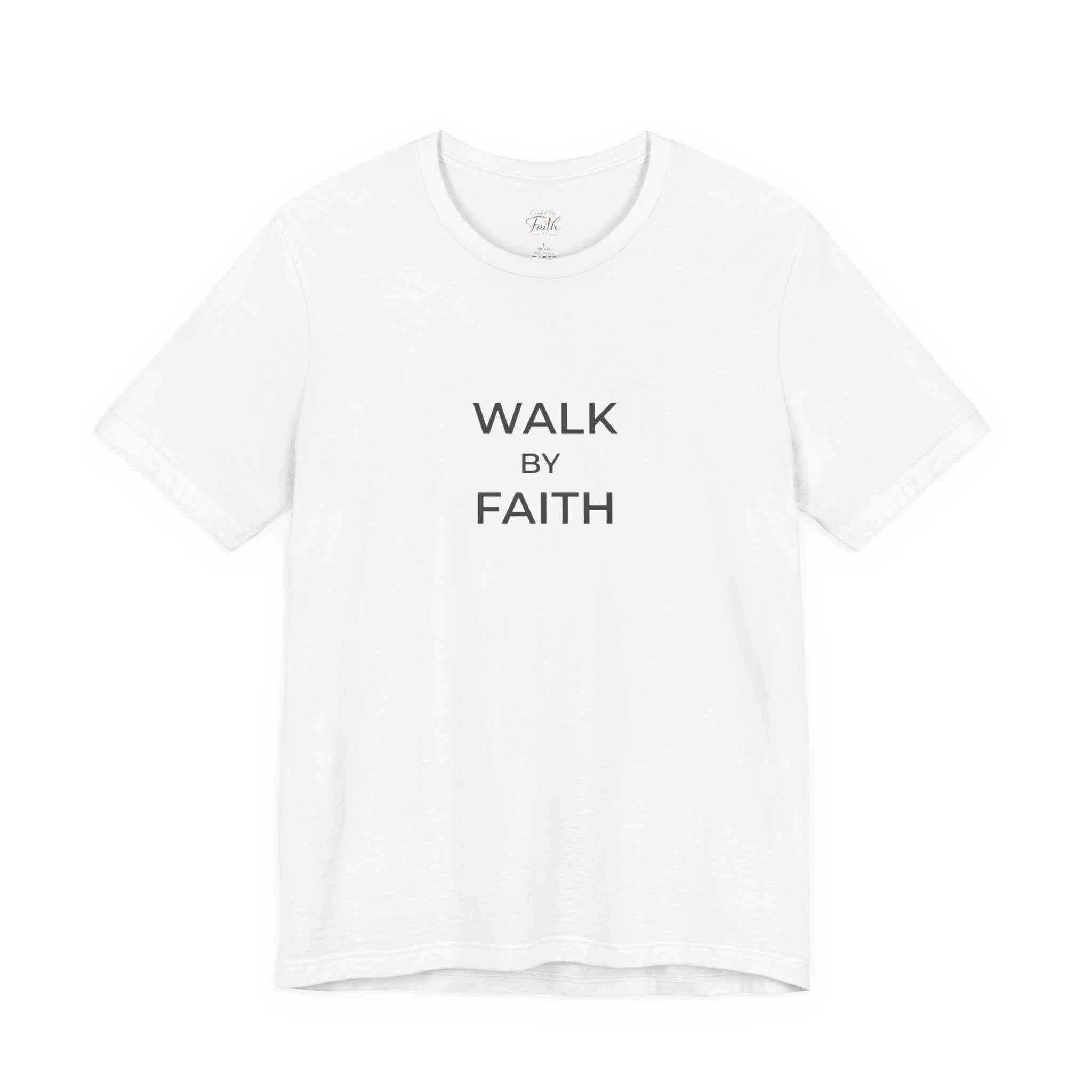 Walk by Faith Unisex Christian Tee