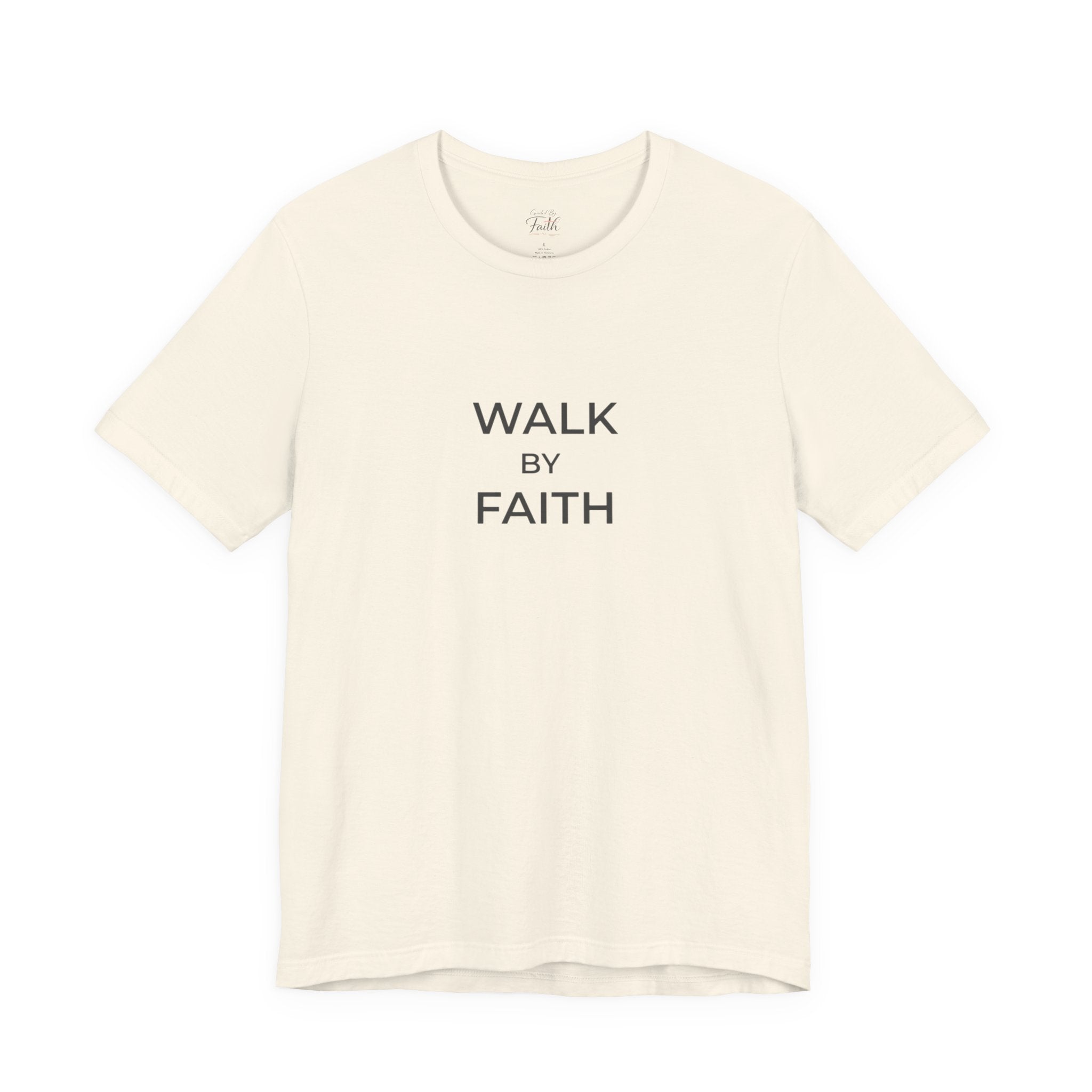 Walk by Faith Unisex Christian Tee