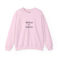 Walk by Faith Unisex Christian Crewneck
